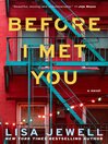 Cover image for Before I Met You
